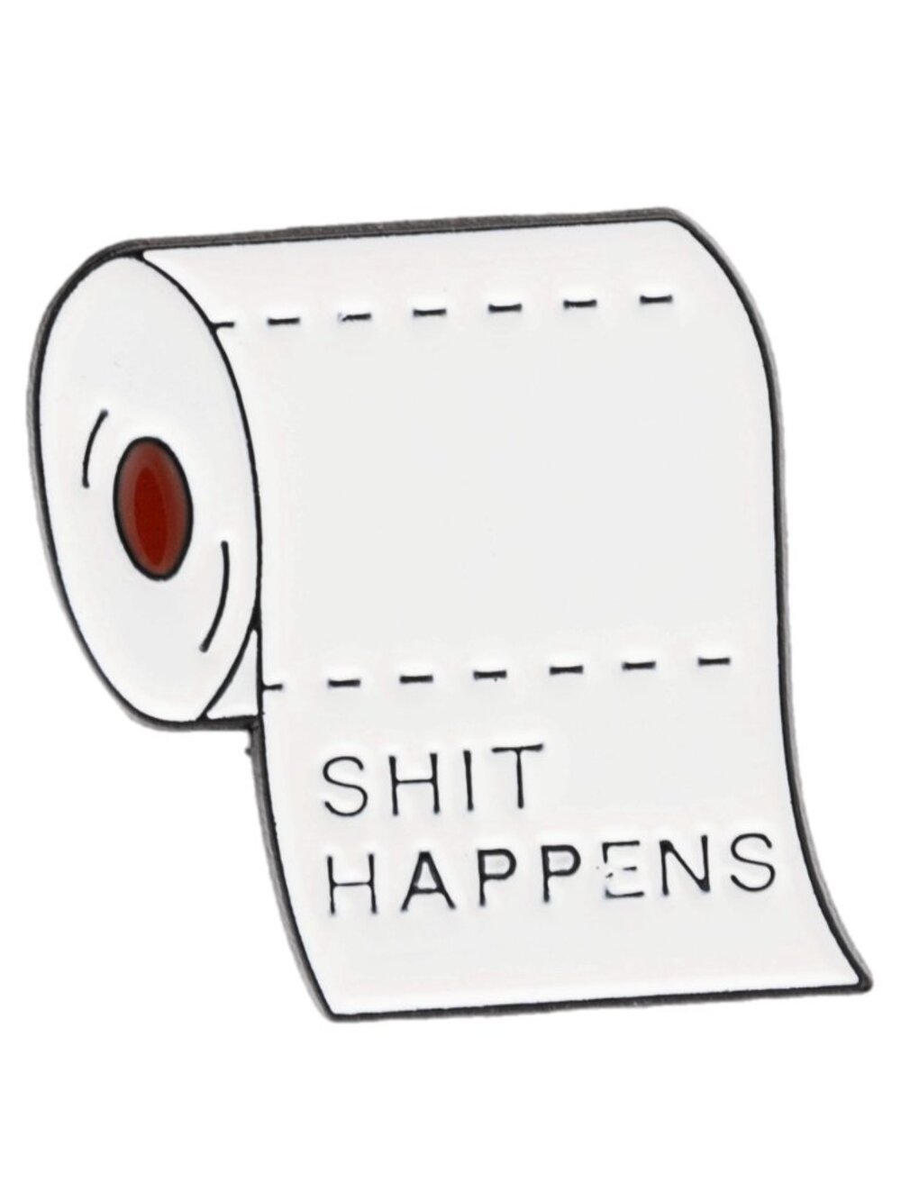 Shit Happens Toilet Paper Enamel Pin Funny Sarcastic Brooch White Black